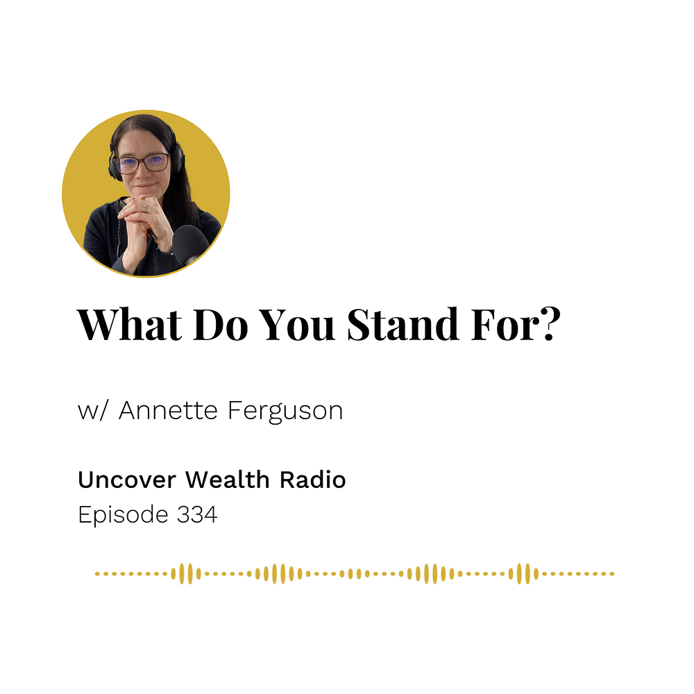 Annette Ferguson Podcast Banner - Uncover Wealth Radio 334