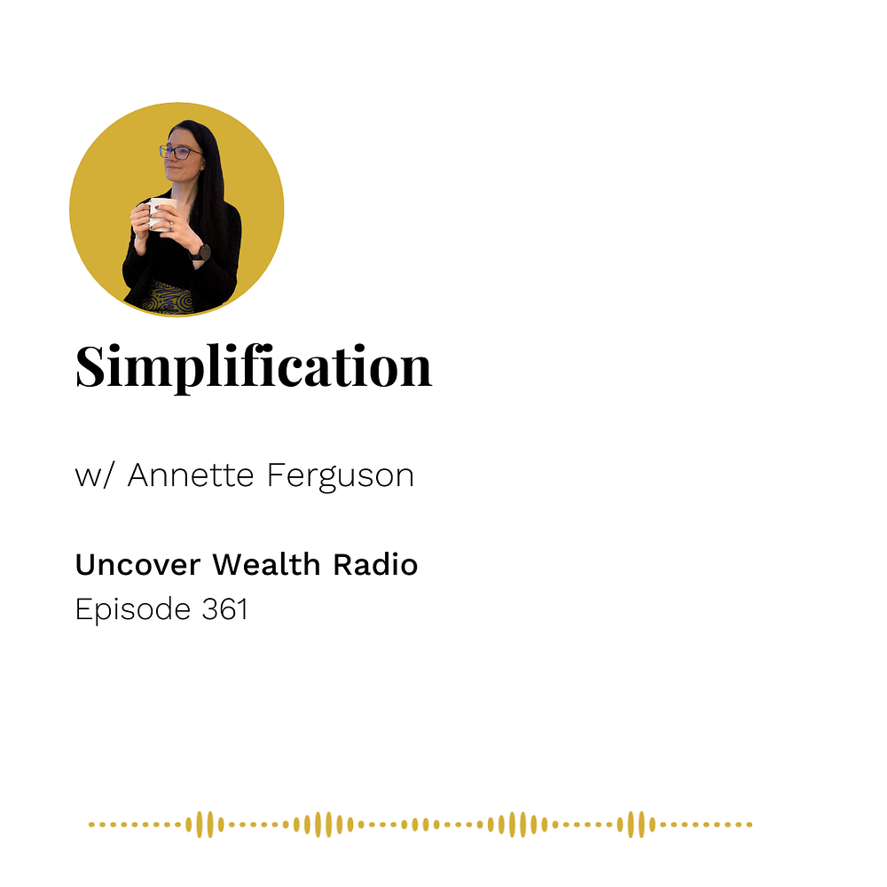 Annette Ferguson Podcast Banner - Uncover Wealth Radio 361