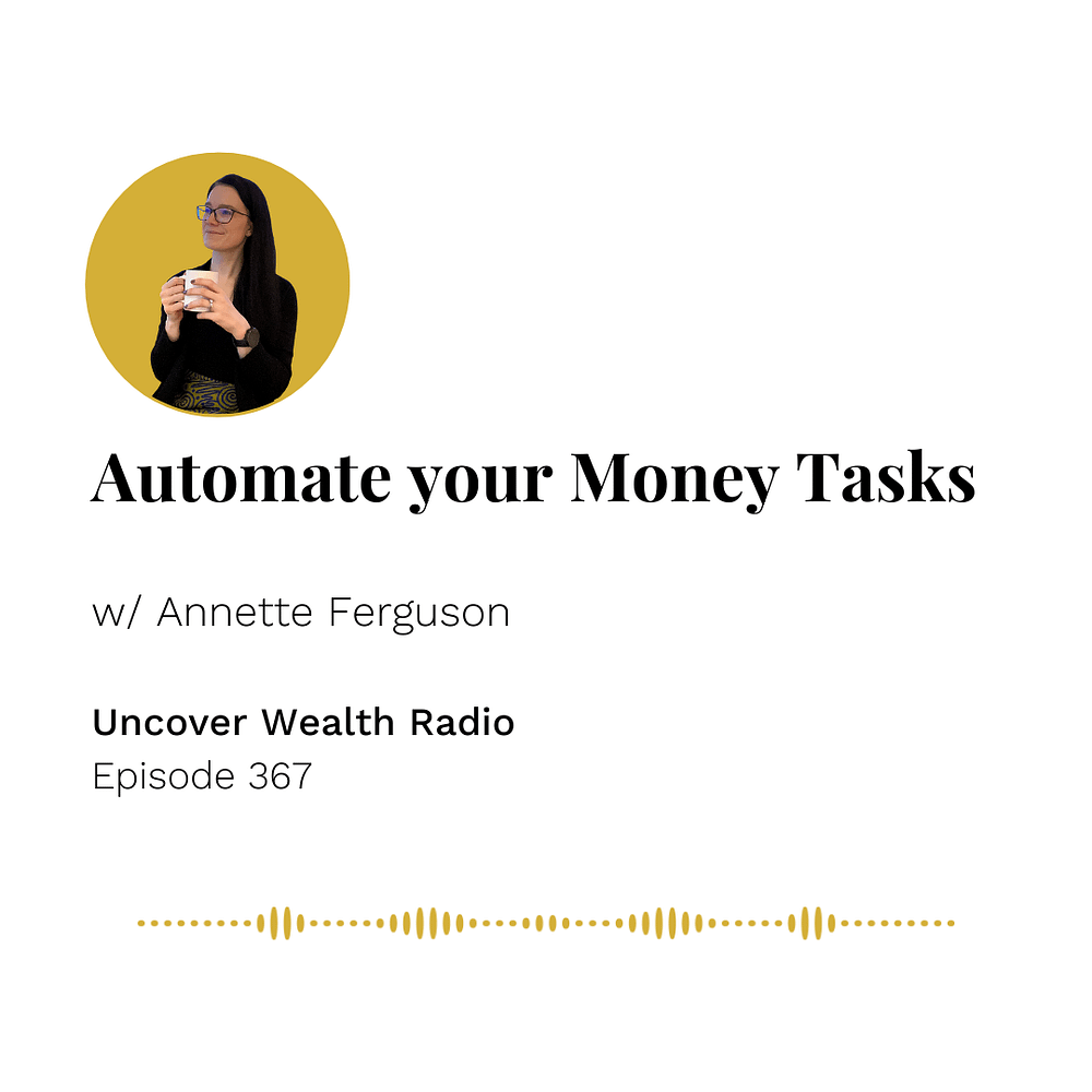 Annette Ferguson Podcast Banner - Uncover Wealth Radio 367