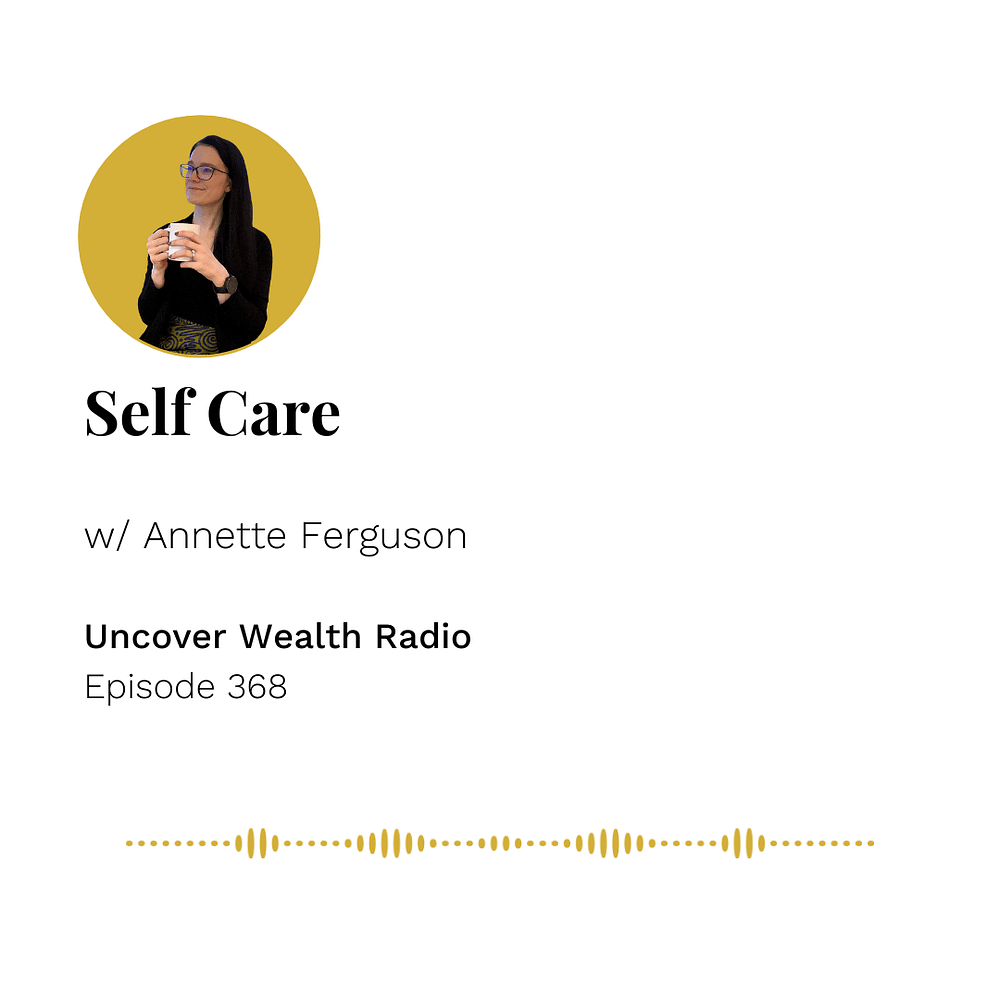 Annette Ferguson Podcast Banner - Uncover Wealth Radio 368