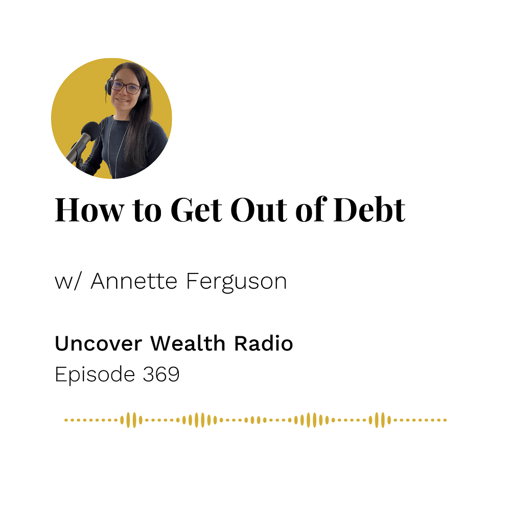 Annette Ferguson Podcast Banner - Uncover Wealth Radio 369