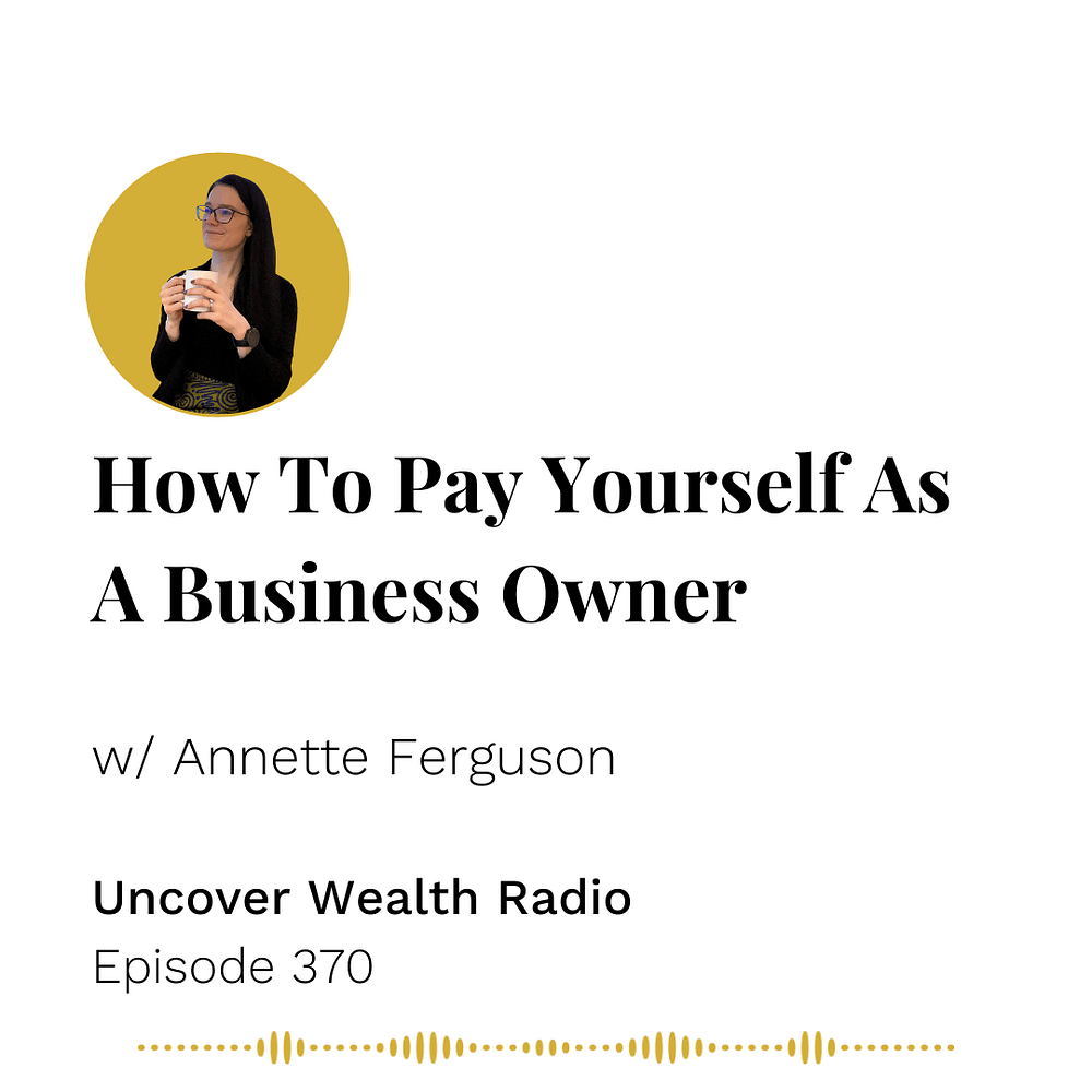 Annette Ferguson Podcast Banner - Uncover Wealth Radio 370