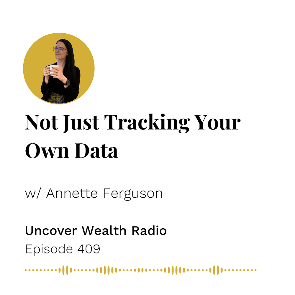 Anette Ferguson Podcast Banner of Uncover Wealth Radio Episode 409