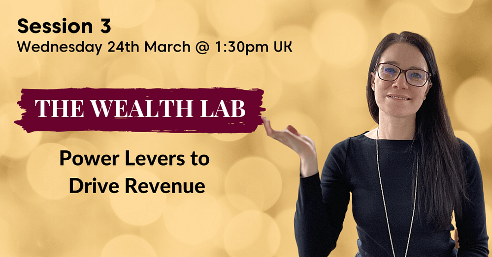 Banner of Annette Ferguson - The Wealth Lab Session 3 Power Levers to Drive Revenue
