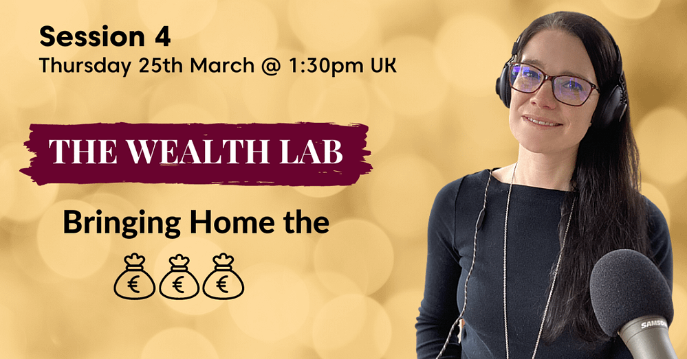 Banner of Annette Ferguson The Wealth Lab Session 4 - Bringing Home The £££