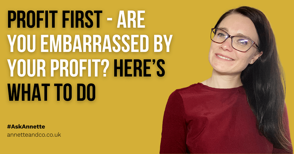 a blog featured image about Profit First - Are You Embarrassed by Your Profit? Here’s What to Do