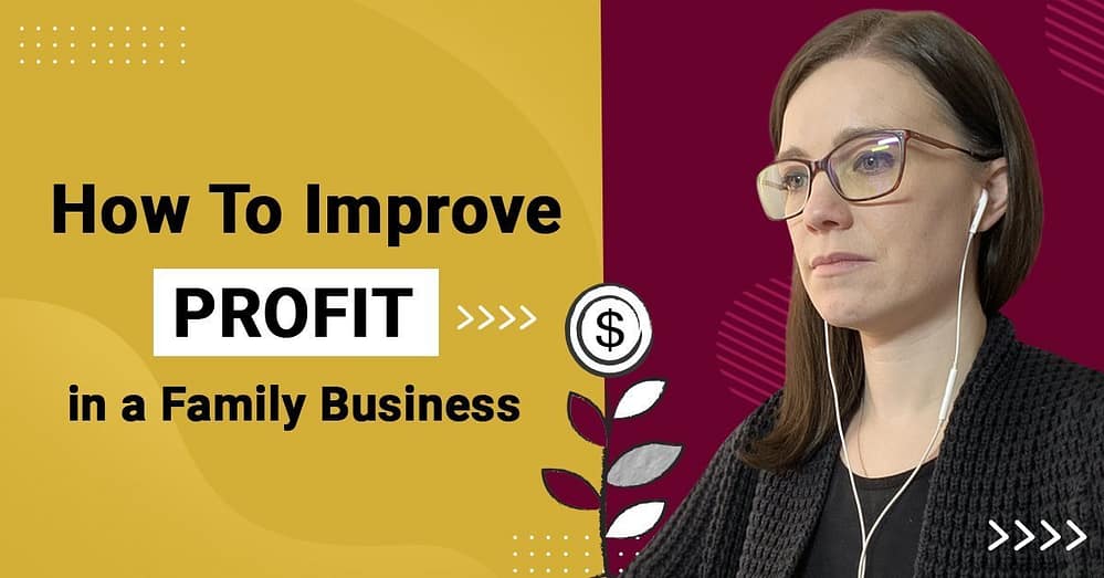 improve profit in a family business