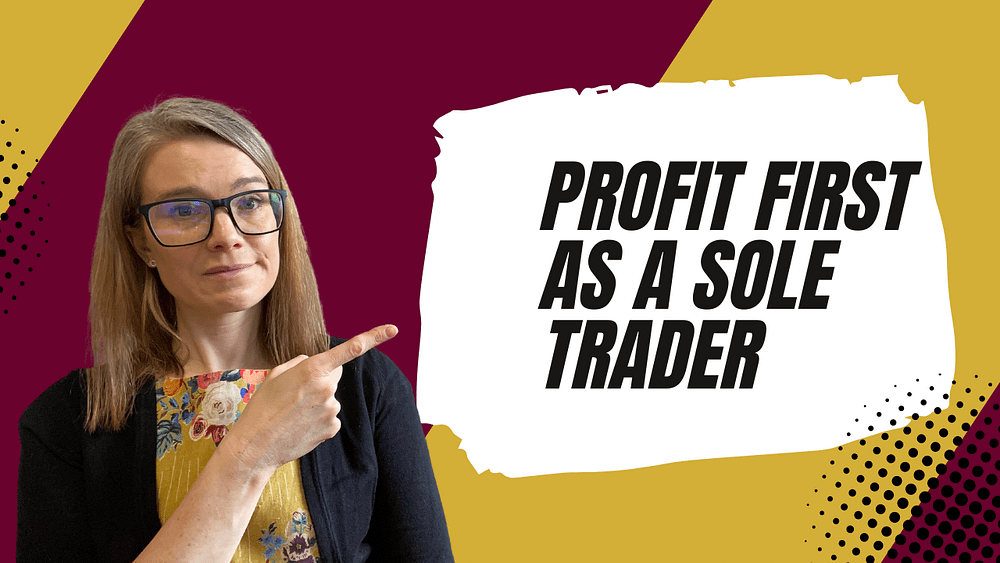 PROFIT FIRST AS A SOLE TRADER