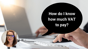 How do I know how much VAT to pay?